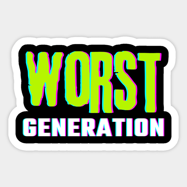 Worst Generation Sticker by SuperShine